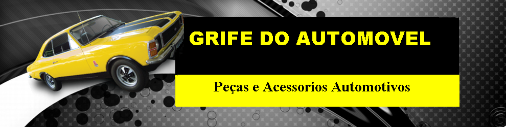 GRIFE DO AUTOMOVEL